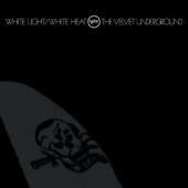 THE VELVET UNDERGROUD — White Light / White Heat (2LP)