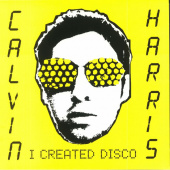CALVIN HARRIS — I Created Disco (2LP)