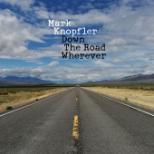 MARK KNOPFLER — Down The Road Wherever (2LP)