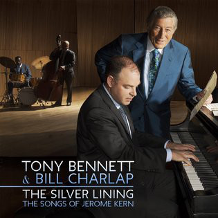 Виниловая пластинка: TONY BENNETT / BILL CHARLAP — The Silver Lining: The Songs Of Jerome Kern (2LP)