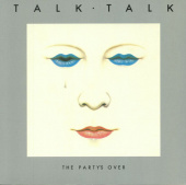 TALK TALK — The Party's Over (LP)
