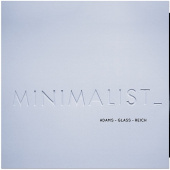 WARREN-GREEN, CHRISTOPHER — Adams / Glass / Reich: Minimalist (LP)