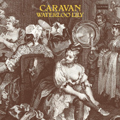 CARAVAN — Waterloo Lily (LP)