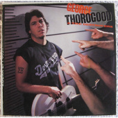 GEORGE THOROGOOD — Born To Be Bad (LP)