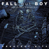 FALL OUT BOY — Believers Never Die - Greatest Hits (2LP)