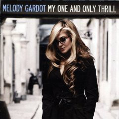 Виниловая пластинка: MELODY GARDOT — My One And Only Thrill (LP)