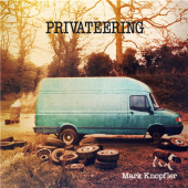 MARK KNOPFLER — Privateering (2LP)