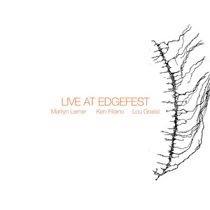 Виниловая пластинка: LERNER, MARILYN/ FILIANO, KEN / GRASSI, LOU — Live At Edgefest (LP)