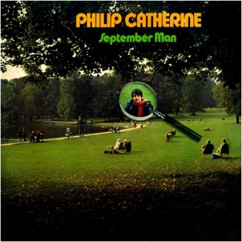 Виниловая пластинка: PHILIP CATHERINE — September Man (LP)