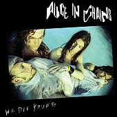 ALICE IN CHAINS — We Die Young (LP)
