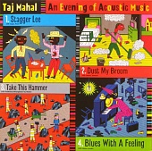 TAJ MAHAL — An Evening Of Acoustic Music (2LP)