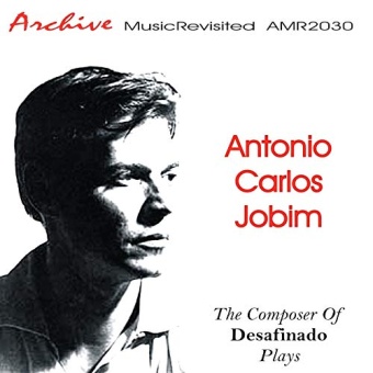 Виниловая пластинка: ANTONIO CARLOS JOBIM — The Composer Of Desafinado Plays (LP)
