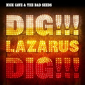 NICK CAVE & THE BAD SEEDS — Dig, Lazarus, Dig!!! (2LP)
