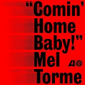 TORME, MEL — Comin' Home Baby! (LP)
