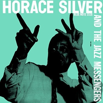 Виниловая пластинка: HORACE SILVER — Horace Silver And The Jazz Messengers (LP)