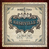ROBBEN FORD — A Day In Nashville (LP)