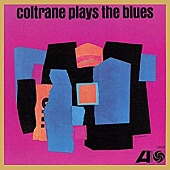 JOHN COLTRANE — Coltrane Plays The Blues (LP)