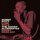 STITT, SONNY — Lone Wolf: The Roost Alternates (LP)