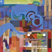 THE MIDDLE VOLGA SOCIAL CLUB — Give Me The Way (LP)