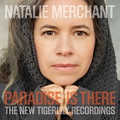 MERCHANT, NATALIE — Paradise Is There: The New Tigerlily Recordings (LP)