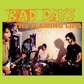 THE FLAMING LIPS — Bad Days Ep (LP)