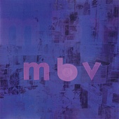 MY BLOODY VALENTINE — MBV (LP+CD)