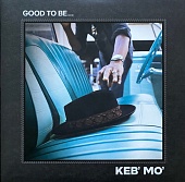 KEB MO — Good To Be... (2LP)