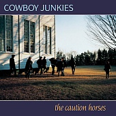 COWBOY JUNKIES — The Caution Horses (2LP)