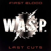 W.A.S.P. — First Blood Last Cuts (2LP)