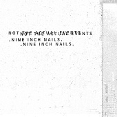 NINE INCH NAILS — Not The Actual Events (LP)