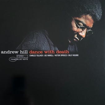 Виниловая пластинка: ANDREW HILL — Dance With Death (LP)