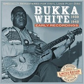 BUKKA WHITE — Early Recordings 1930-1940 (LP)