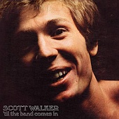 SCOTT WALKER — Til The Band Comes In (LP)