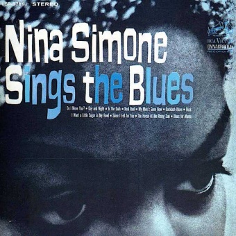 Виниловая пластинка: NINA SIMONE SINGS THE BLUES — Nina Simone Sings The Blues (LP)