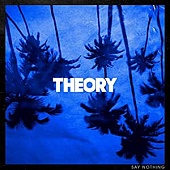 THEORY OF A DEADMAN — Say Nothing (LP)
