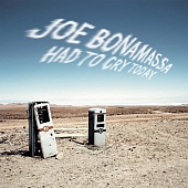 JOE BONAMASSA — Had To Cry Today (LP)