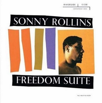 Виниловая пластинка: SONNY ROLLINS — Freedom Suite (LP)