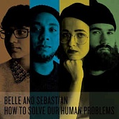 BELLE & SEBASTIAN — How To Solve Our Human Problems (3LP)