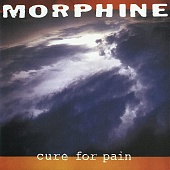 MORPHINE — Cure For Pain (2LP)