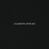 CIGARETTES AFTER SEX — Cigarettes After Sex (LP)