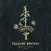 THEODOR BASTARD —  Volchya Yagoda (LP, Coloured)