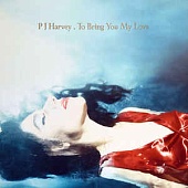 PJ HARVEY — To Bring You My Love (LP)