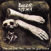 PUNGENT STENCH — For God Your Soul For Me Your Flesh (2LP)