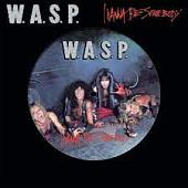 W.A.S.P. — I Wanna Be Somebody (LP)