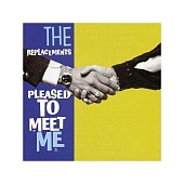 THE REPLACEMENTS — Pleased To Meet Me (LP)