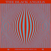 THE BLACK ANGELS — Phosphene Dream (LP)