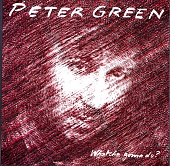 PETER GREEN — Whatcha Gonna Do? (LP)