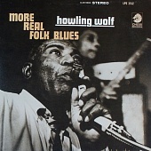 HOWLIN' WOLF — More Real Folk Blues (LP)
