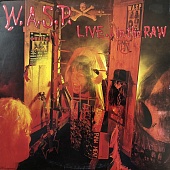 W.A.S.P. — Live... In The Raw (2LP)