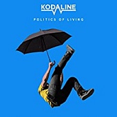KODALINE — Politics Of Living (LP)